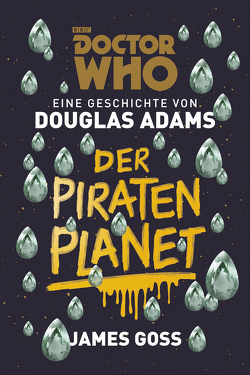 Doctor Who: Der Piratenplanet von Adams,  Douglas, Blendl,  Andrea