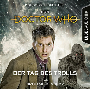 Doctor Who – Der Tag des Trolls von Leiße,  Kordula, Meier,  Frauke, Messingham,  Simon