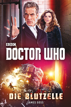 Doctor Who: Die Blutzelle von Döpke,  Susanne, Goss,  James
