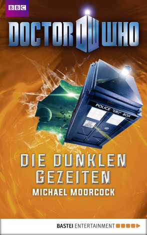 Doctor Who – Die dunklen Gezeiten von Moorcock,  Michael