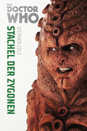 Doctor Who Monster-Edition 5: Stachel der Zygonen von Cole,  Stephen, Sambale,  Bernd