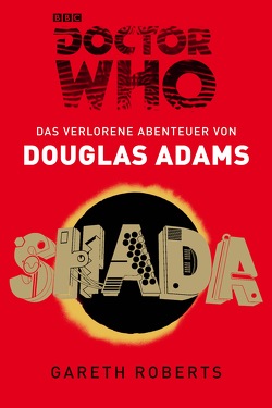 Doctor Who: SHADA von Adams,  Douglas, Kern,  Claudia, Roberts,  Gareth