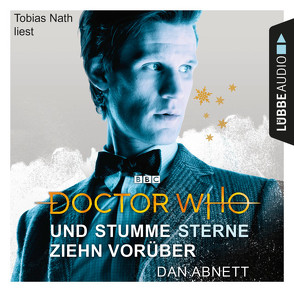 Doctor Who – Und stumme Sterne ziehn vorüber von Abnett,  Dan, Nath,  Tobias