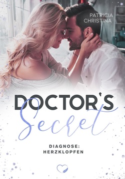 Doctor’s Secret von Christina,  Patricia