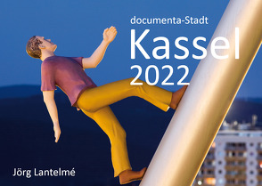 documenta-Stadt Kassel 2022 von Lantelme,  Jörg