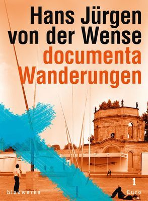 documentaWanderungen von Kimpel,  Harald, Wense,  Hans Jürgen von der