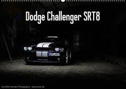 Dodge Challenger SRT8 (Wandkalender 2023 DIN A2 quer) von Xander,  Andre