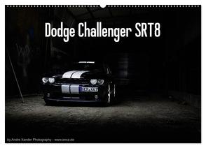 Dodge Challenger SRT8 (Wandkalender 2024 DIN A2 quer), CALVENDO Monatskalender von Xander,  Andre