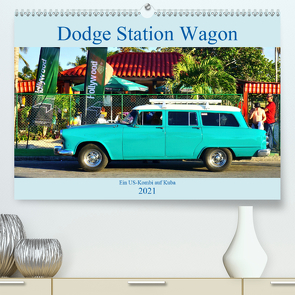 Dodge Station Wagon – Ein US-Kombi auf Kuba (Premium, hochwertiger DIN A2 Wandkalender 2021, Kunstdruck in Hochglanz) von von Loewis of Menar,  Henning