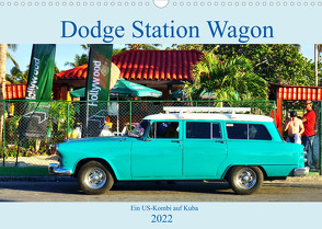 Dodge Station Wagon – Ein US-Kombi auf Kuba (Wandkalender 2022 DIN A3 quer) von von Loewis of Menar,  Henning