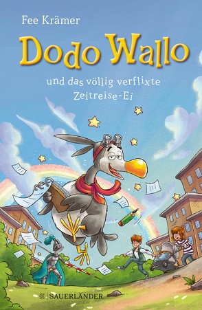 Dodo Wallo und das völlig verflixte Zeitreise-Ei von Krämer,  Fee, Rupp,  Dominik