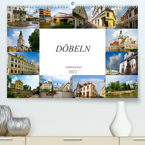Döbeln Impressionen (Premium, hochwertiger DIN A2 Wandkalender 2022, Kunstdruck in Hochglanz) von Meutzner,  Dirk