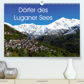 Dörfer des Luganer Sees (Premium, hochwertiger DIN A2 Wandkalender 2021, Kunstdruck in Hochglanz) von Hampe,  Gabi