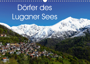 Dörfer des Luganer Sees (Wandkalender 2020 DIN A3 quer) von Hampe,  Gabi