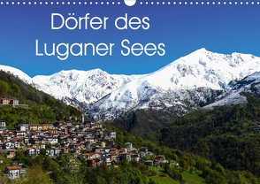 Dörfer des Luganer Sees (Wandkalender 2021 DIN A3 quer) von Hampe,  Gabi