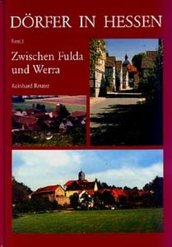 Dörfer in Hessen. Siedlungsformen – Hofformen – Hausformen / Dörfer in Hessen. Siedlungsformen – Hofformen – Hausformen Band 1 von Beck,  Christoph, Reuter,  Reinhard