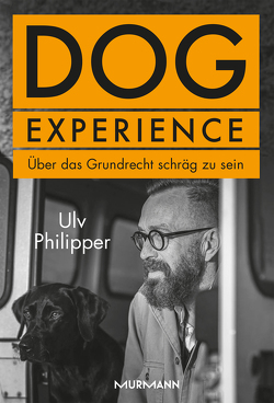 Dog Experience von Philipper,  Ulv