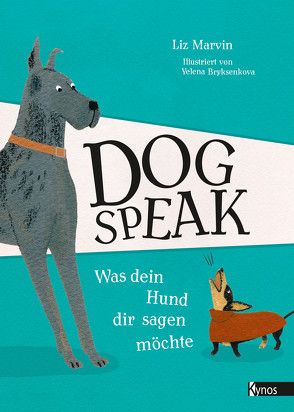 Dog Speak von Bryksenkova,  Yelena, Marvin,  Liz