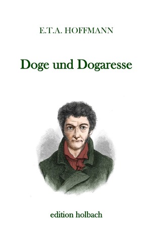 Doge und Dogaresse von Hoffmann,  E T A