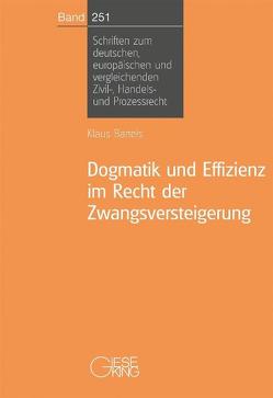 Dogmatik und Effizienz im Recht der Zwangsversteigerung von Bartels,  Klaus