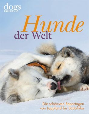 DOGS. Hunde der Welt von Dorn,  Heike, Niederste-Werbeck,  Thomas