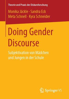 Doing Gender Discourse von Eck,  Sandra, Jäckle,  Monika, Schneider,  Kyra, Schnell,  Meta