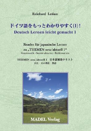Doitsugo wo moto wakariyasuku! /Deutsch Lernen leicht gemacht von Hanahara,  Masako, Ledam,  Reinhard