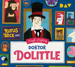 Doktor Dolittle von Beck,  Rufus, Lofting,  Hugh, Schiffer,  E. L., Schorr,  Jared Andrew