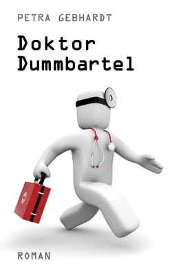 Doktor Dummbartel von Gebhardt,  Petra