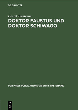 Doktor Faustus und Doktor Schiwago von Birnbaum,  Henrik