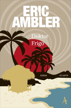 Doktor Frigo von Ambler,  Eric, Fienbork,  Matthias