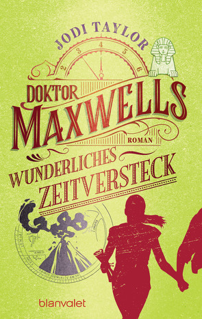 Doktor Maxwells wunderliches Zeitversteck von Schmidt,  Marianne, Taylor,  Jodi