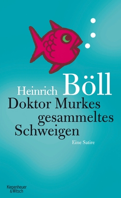Doktor Murkes gesammeltes Schweigen von Böll,  Heinrich