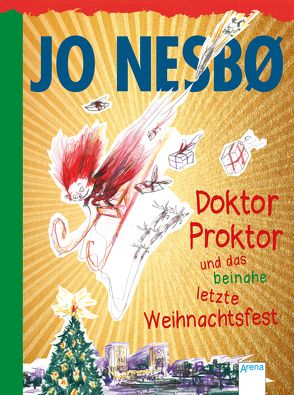 Doktor Proktor und das beinahe letzte Weihnachtsfest von Doerries,  Maike, Dybvig,  Per, Frauenlob,  Günther, Nesbø,  Jo