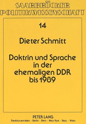 Doktrin und Sprache in der ehemaligen DDR bis 1989 von Schmitt,  Dieter