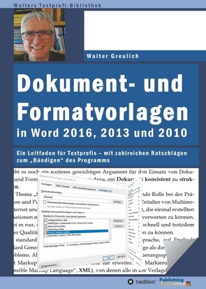 Dokument- und Formatvorlagen in Word 2016, 2013 und 2010 von Greulich,  Walter