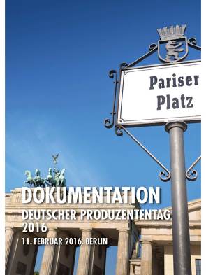 Dokumentation Deutscher Produzententag 2016