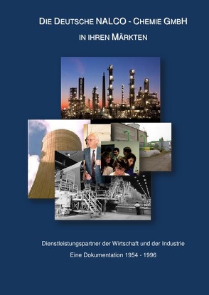 Dokumentation über die Deutsche NALCO-Chemie GmbH von Probst,  Wolfgang