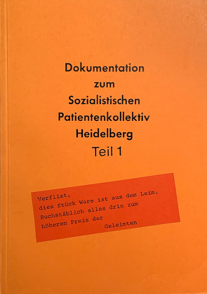 Dokumentationen zum Sozialistischen Patientenkollektiv an der Universität… von Huber,  W D