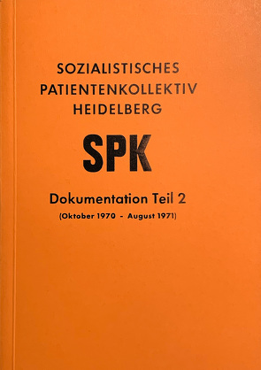 Dokumentationen zum Sozialistischen Patientenkollektiv an der Universität… von Huber,  W D