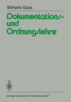 Dokumentations- und Ordnungslehre von Gaus,  W.
