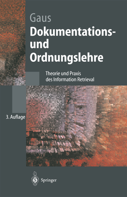 Dokumentations- und Ordnungslehre von Gaus,  Wilhelm