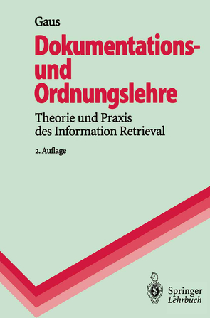 Dokumentations- und Ordnungslehre von Gaus,  Wilhelm