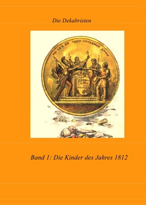 Dokumente der Dekabristenbewegung / Die Dekabristen – Buch 1 und 2 von Winsmann,  Joachim