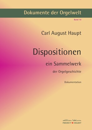 Dokumente der Orgelwelt / Dispositionen von Bergelt,  Wolf