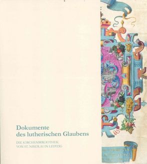 Dokumente des lutherischen Glaubens von Kötz,  Sebastian