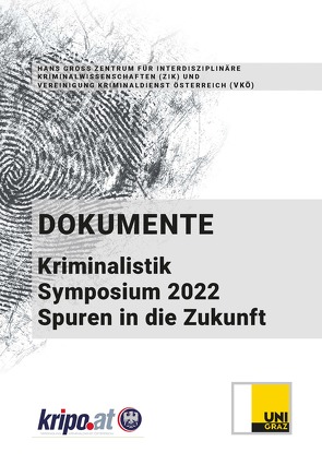 Dokumente Kriminalistik Symposium 2022 von ZIK,  VKÖ
