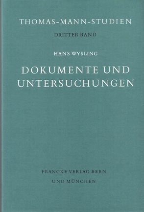 Dokumente und Untersuchungen von Wysling,  Hans