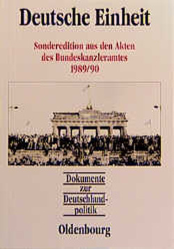 Dokumente zur Deutschlandpolitik / Deutsche Einheit von Hofmann,  Daniel, Küsters,  Hanns Jürgen