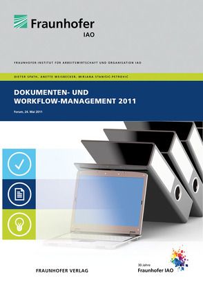 Dokumenten- und Workflow-Management 2011. von Spath,  Dieter, Weisbecker,  Anette